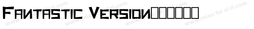 Fantastic Version字体转换